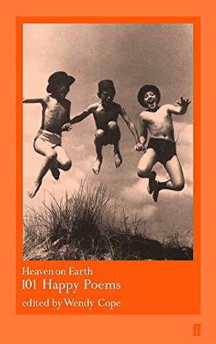 Imagen de archivo de Heaven on Earth : 101 Happy Poems a la venta por SecondSale