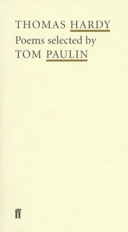 Imagen de archivo de Poet to Poet Thomas Hardy Poems Selected by Tom Paulin a la venta por Better World Books