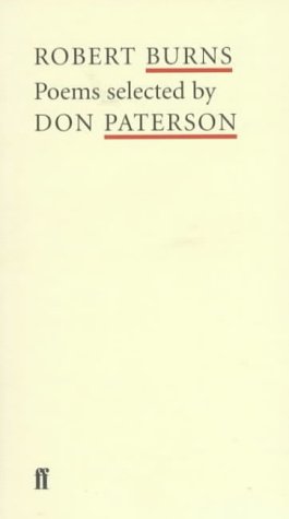 Stock image for Robert Burns: Poems Selected by Don Paterson (Poet to Poet: An Essential Choice of Classic Verse) for sale by Half Price Books Inc.