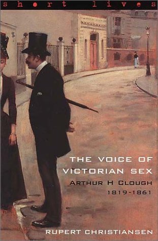 9780571208159: The Voice of Victorian Sex: Arthur H Clough 1819-1861