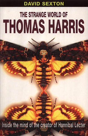 The Strange World of Thomas Harris (9780571208456) by Sexton, David