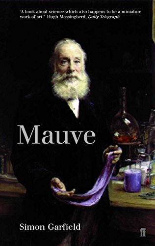 Stock image for Mauve : How One Man Invented a Colour That Changed the World for sale by SecondSale