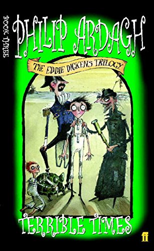 Imagen de archivo de Terrible Times (Eddie Dickens Trilogy) a la venta por AwesomeBooks