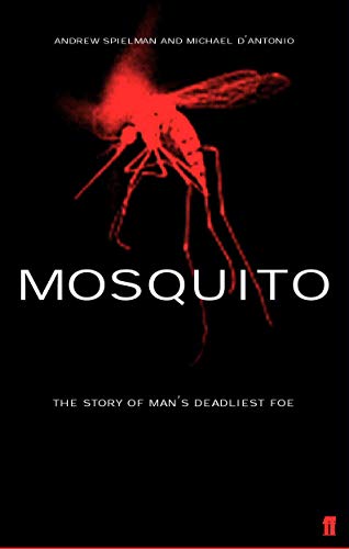 Beispielbild fr Mosquito: The Story of Man's Deadliest Foe zum Verkauf von AwesomeBooks