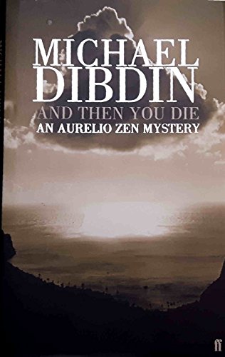 9780571210329: And Then You Die (Aurelio Zen)