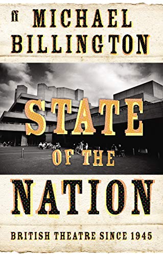 9780571210343: State of the Nation: British Theatre since 1945