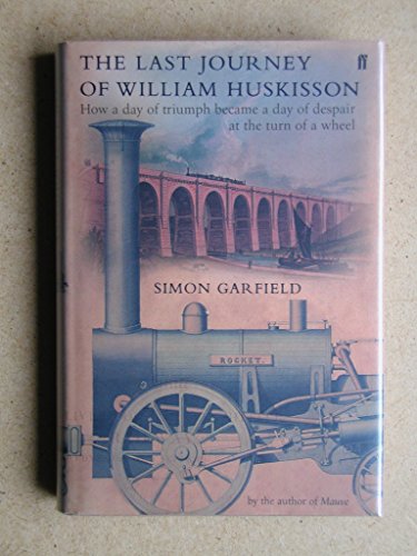 Stock image for Last Journey of William Huskisson for sale by B-Line Books