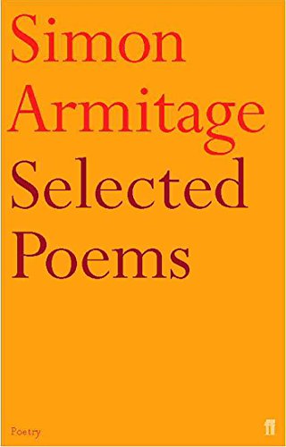 Stock image for Selected Poems of Simon Armitage for sale by Better World Books Ltd