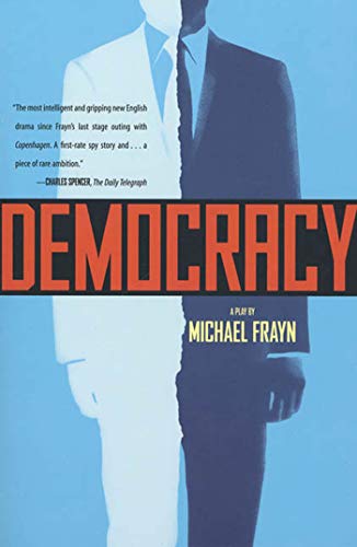 9780571211098: Democracy: A Play
