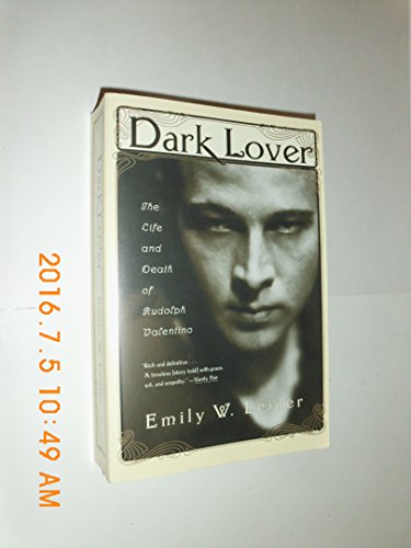 Stock image for Dark Lover: The Life and Death of Rudolph Valentino for sale by Wonder Book
