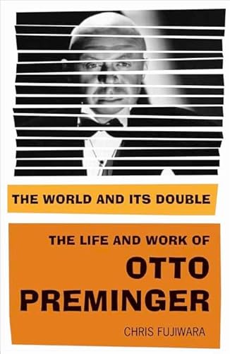 Imagen de archivo de The World and Its Double: The Life and Work of Otto Preminger * a la venta por Memories Lost and Found