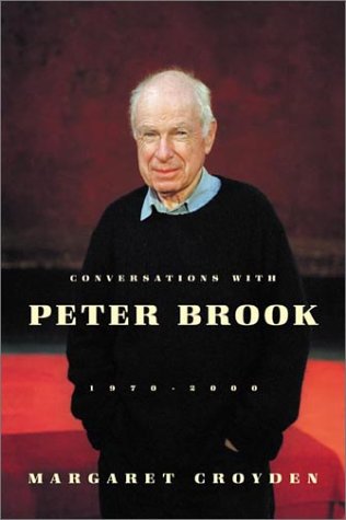 Imagen de archivo de Conversations with Peter Brook: 1970-2000 a la venta por Ergodebooks