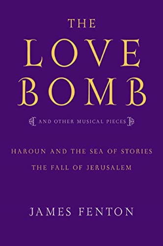 9780571211470: The Love Bomb: and Other Musical Pieces; Haroun and the Sea of Stories; The Fall of Jerusalem
