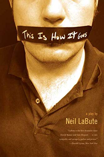 This Is How It Goes: A Play (9780571211555) by LaBute, Neil