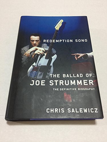 Redemption Song : The Ballad of Joe Strummer - Salewicz, Chris