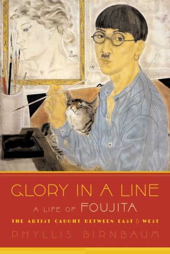 9780571211791: Glory in a Line: A Life of Foujita - The Artist Caught between East and West