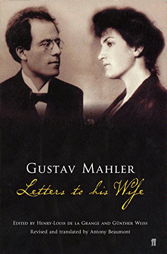 Stock image for Gustav Mahler: Letters to his Wife for sale by Y-Not-Books