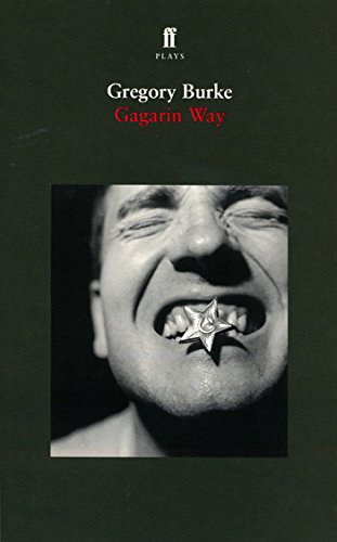 Gagarin Way (9780571212361) by Gregory Burke