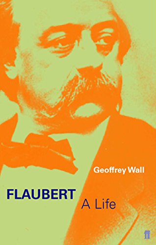 Beispielbild fr Flaubert : A Life zum Verkauf von BooksRun