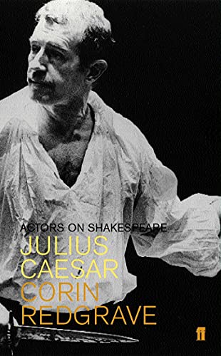 Imagen de archivo de Julius Caesar: Actors on Shakespeare a la venta por WorldofBooks