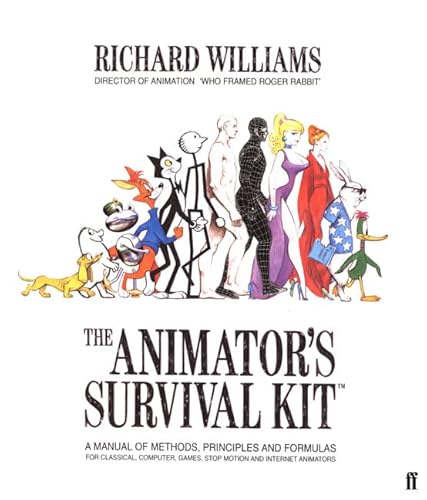 9780571212682: The Animator's Survival Kit: A Manual of Methods, Principles, and Formulas for Classical, Computer, Games, Stop Motion, and Internet Animators