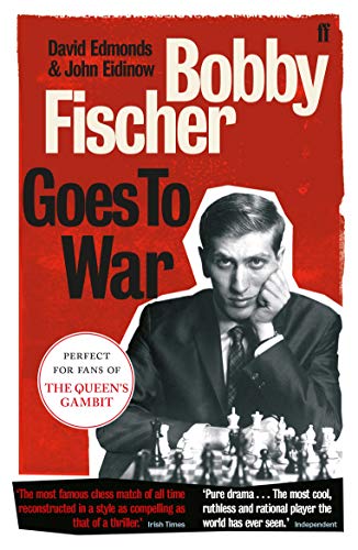 Stock image for Bobby Fischer Goes to War : The Most Famous Chess Match of All Time for sale by Better World Books: West