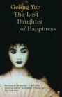 Imagen de archivo de The Lost Daughter of Happiness a la venta por WorldofBooks