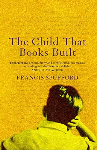 Beispielbild fr The Child That Books Built zum Verkauf von Better World Books