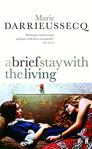 A Brief Stay With the Living (9780571214952) by Marie Darrieussecq
