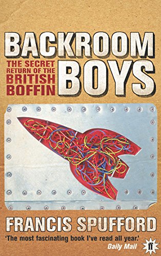 Beispielbild fr Backroom Boys: The Secret Return of the British Boffin zum Verkauf von WorldofBooks