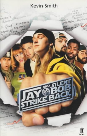Jay and Silent Bob Strike Back (9780571214983) by Smith, Kevin
