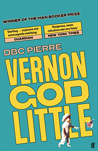 Stock image for Vernon God Little: a 21st century comedy in the presence of death for sale by WorldofBooks