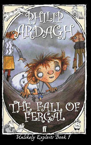 Beispielbild fr The Fall of Fergal: Or, Not So Dingly in the Dell (Unlikely Exploits, Book 1) zum Verkauf von -OnTimeBooks-