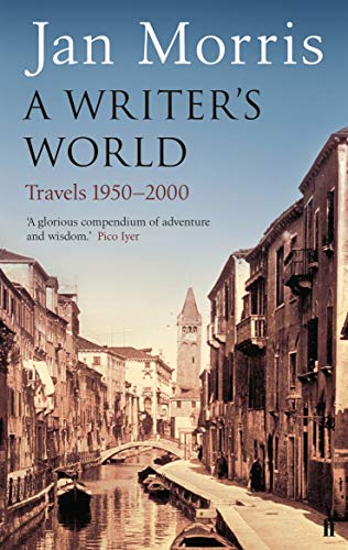 Beispielbild fr A Writer's World: Travels 1950-2000 zum Verkauf von AwesomeBooks