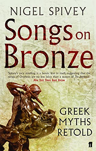 Beispielbild fr Songs on Bronze: Greek Myths Retold zum Verkauf von WorldofBooks