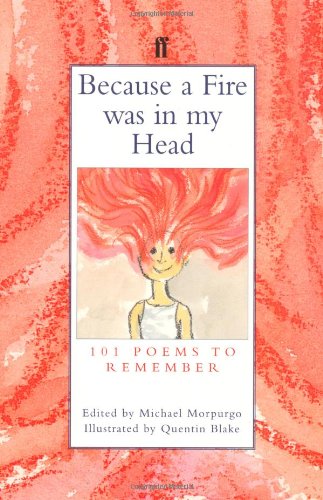 Imagen de archivo de Because a Fire Was in My Head : 101 Poems to Remember a la venta por Wonder Book