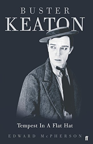 Beispielbild fr Buster Keaton : Tempest in a Flat Hat zum Verkauf von Books of the Smoky Mountains