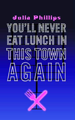 Imagen de archivo de You'll Never Eat Lunch in this Town Again a la venta por Goldstone Books