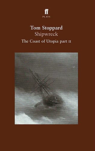 Beispielbild fr Shipwreck: The Coast of Utopia Part 2 zum Verkauf von Wonder Book