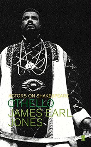 Othello : Actors on Shakespeare - Jones, James Earl