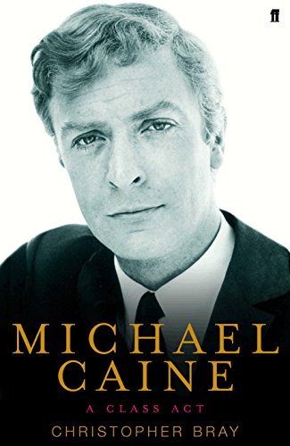 9780571216826: Michael Caine: A Class Act