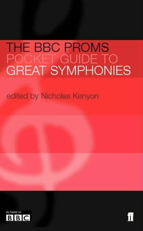 Beispielbild fr The BBC Proms Pocket Guide to Great Symphonies zum Verkauf von WorldofBooks