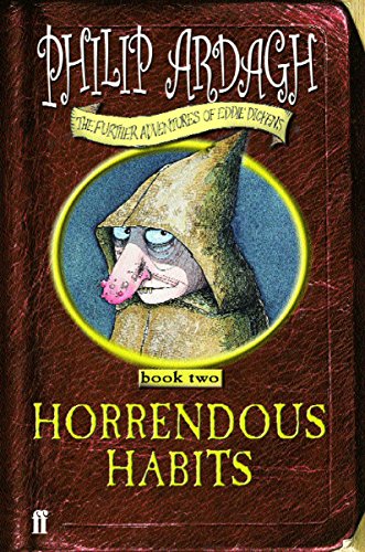 Beispielbild fr Horrendous Habits (Further Adventures of Eddie Dickens: Book 2) zum Verkauf von AwesomeBooks