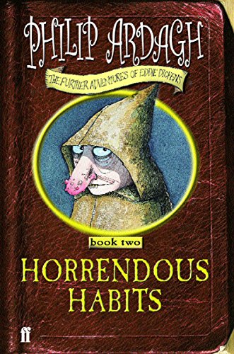9780571217090: Horrendous Habits (Further Adventures of Eddie Dickens: Book 2)