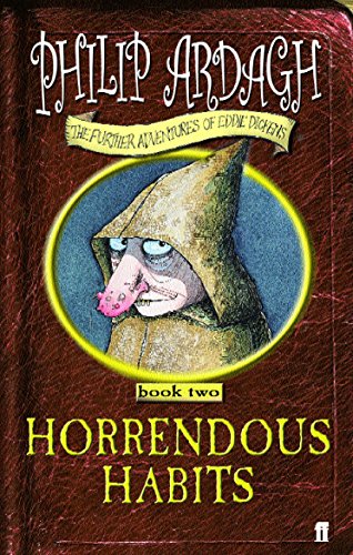 Imagen de archivo de Horrendous Habits: Further Adventures of Eddie Dickens Book 2: bk. 2 a la venta por AwesomeBooks