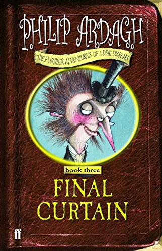 Beispielbild fr Final Curtain (Further Adventures of Eddie Dickens - Book 3) zum Verkauf von AwesomeBooks