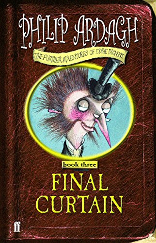 Beispielbild fr Final Curtain: Further Adventures of Eddie Dickens Book 3 zum Verkauf von WorldofBooks