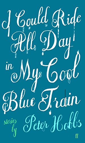 Stock image for I Could Ride All Day In My Cool Blue Train for sale by WorldofBooks