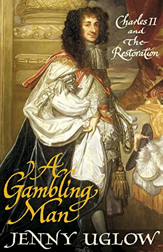 Imagen de archivo de A Gambling Man Charles II and the Restoration a la venta por SecondSale