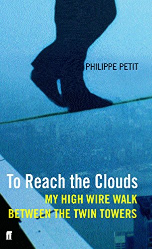 Stock image for To Reach the Clouds : My High Wire Walk Between the Twin Towers for sale by Better World Books